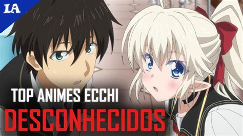 ecchi pesado|5 MELHORES Animes ECCHI sem censura que。